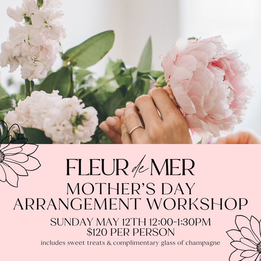 Mother's Day Floral Arranging Class | Sun. May 12th