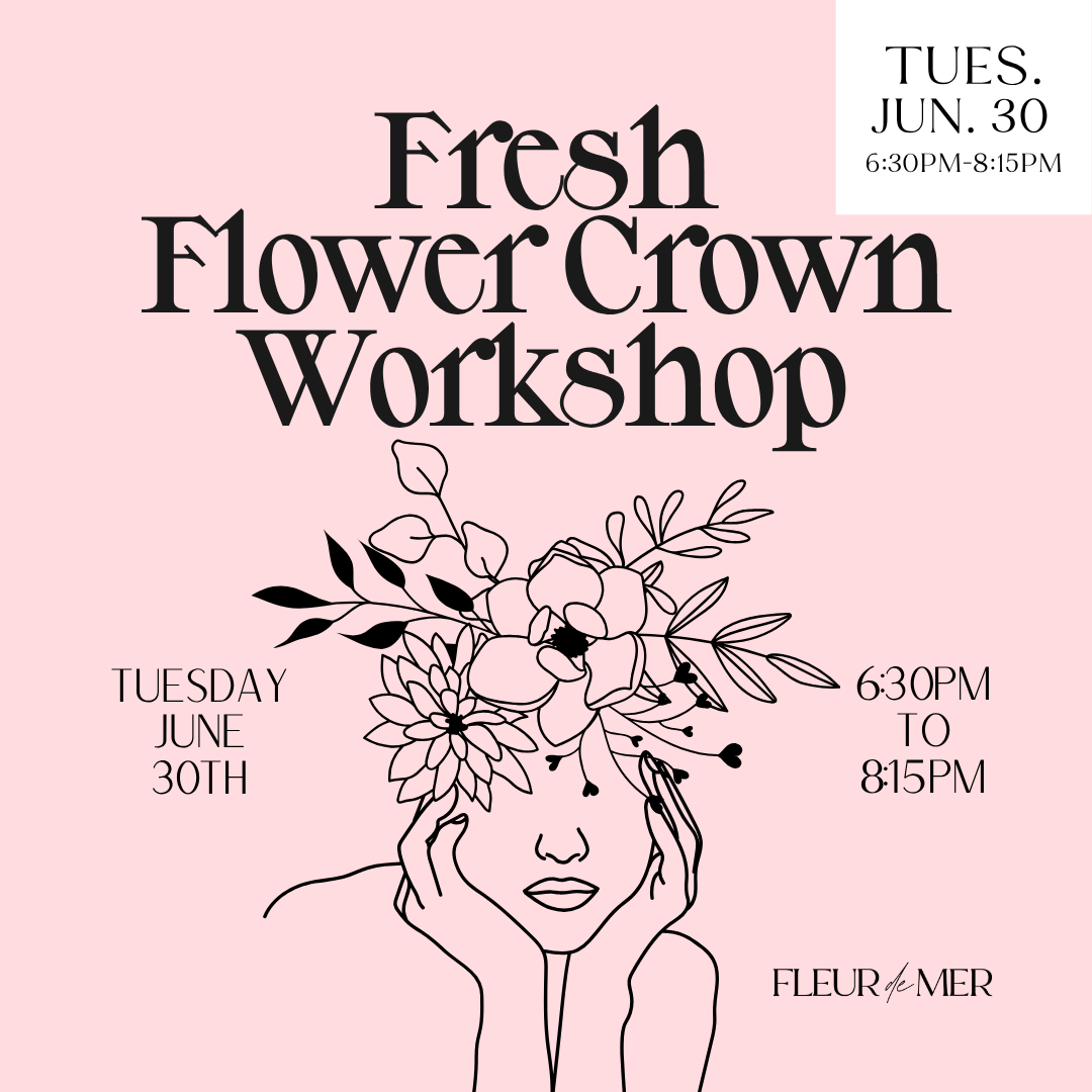 Flower Crown Making Workshop | June 30th