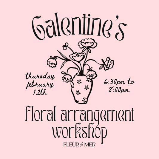 Galentine's Floral Arrangement Workshop | February 12th