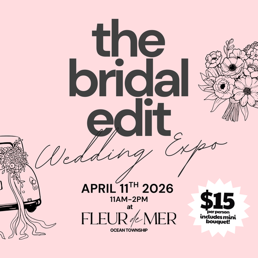 The Bridal Edit: Wedding Planning Expo | April 11th